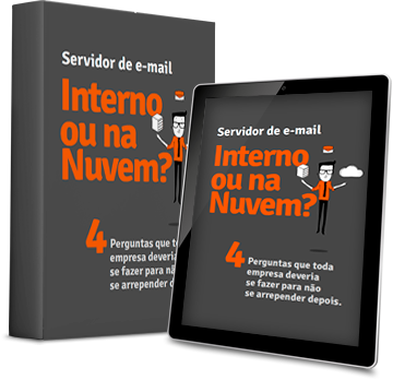 Servidor de email na nuvem o ou Servidor de email interno Servidor de email na nuvem o ou Servidor de email interno